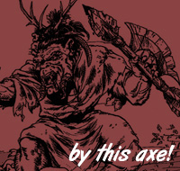 By This Axe!